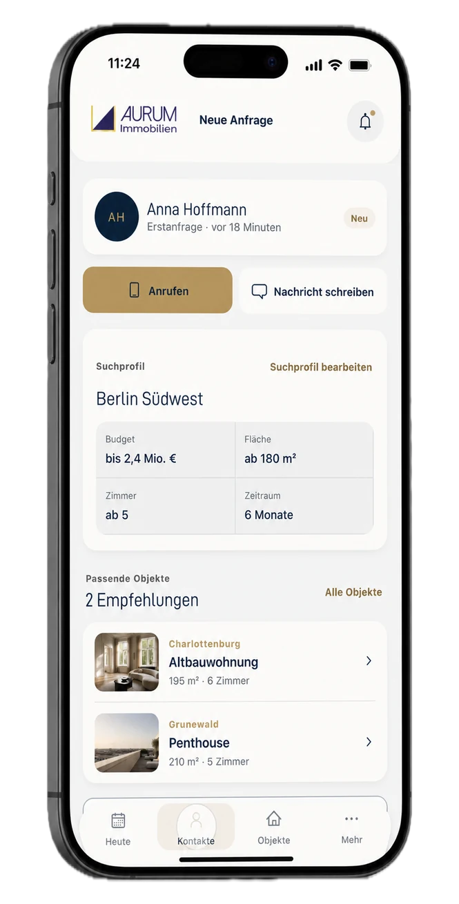 AURUM Makler-App, Ansicht „Neue Anfrage“: Kontaktkarte mit Anrufen und Nachricht schreiben, darunter das Suchprofil und zwei passende Objekte